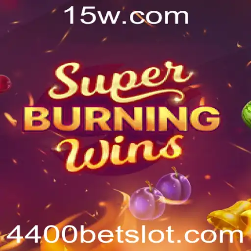 SuperBurningWins: Descubra as Emoções e Regras do Jogo com 4400bet